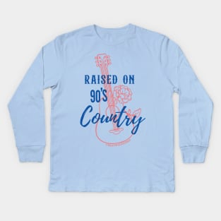 Raised on 90's Country © GraphicLoveShop Kids Long Sleeve T-Shirt